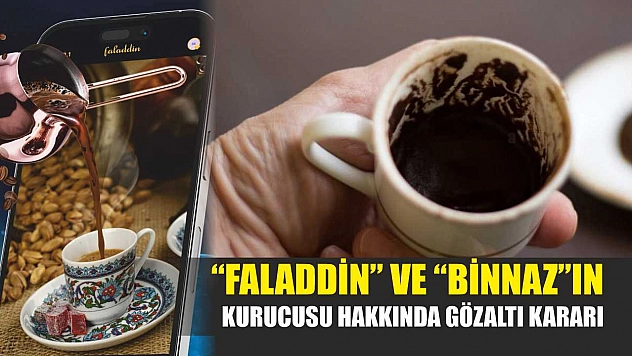 'Faladdin' ve 'Binnaz'ın kurucusu hakkında gözaltı kararı