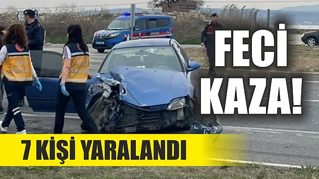 Feci Kaza! 7 Kişi Yaralandı