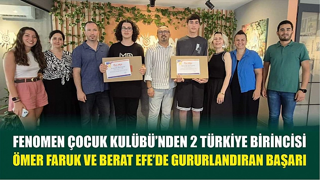 Fenomen Çocuk Kulübü'nden 2 Türkiye Birincisi: Ömer Faruk ve Berat Efe'de Gururlandıran Başarı