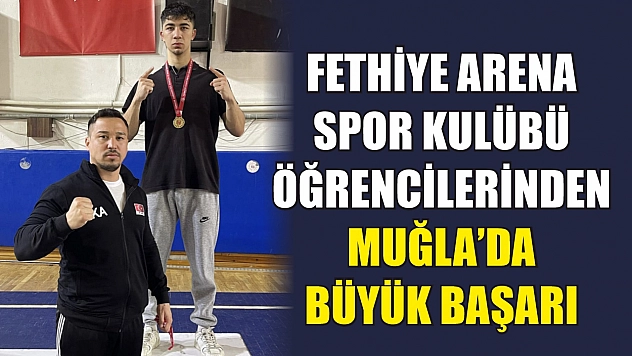 Fethiye Arena Spor Kulübü öğrencilerinden Muğla'da büyük başarı