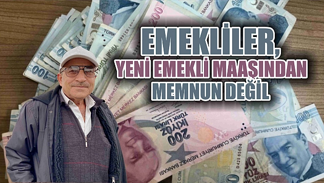 Fethiye'de Emekliler, Yeni Emekli Maaşından Memnun Değil