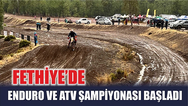 Fethiye'de Enduro ve ATV Şampiyonası başladı