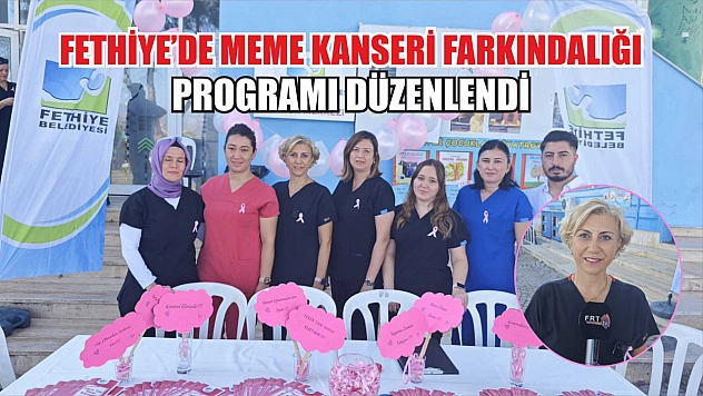 Fethiye'de Meme Kanseri Farkındalığı Programı Düzenlendi