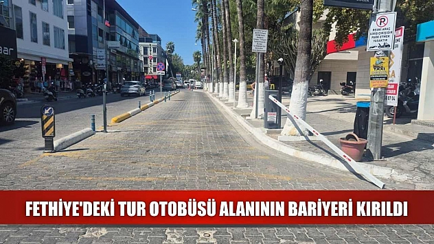 Fethiye'deki Tur Otobüsü Alanının Bariyeri Kırıldı