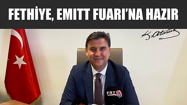 Fethiye, EMITT Fuarı'na hazır