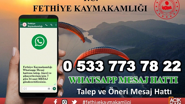 Fethiye Kaymakamlığı Whatsapp Mesaj Hattı hizmetinizde