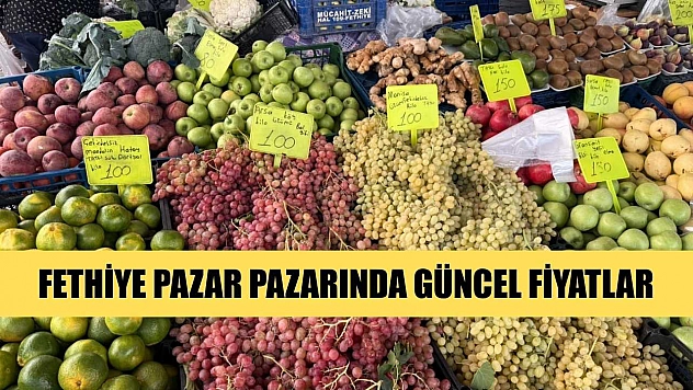 Fethiye Pazar pazarında güncel fiyatlar