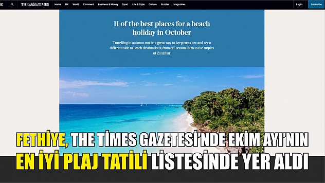 Fethiye, The Times gazetesinde Ekim Ayı'nın en iyi plaj tatili listesinde yer aldı
