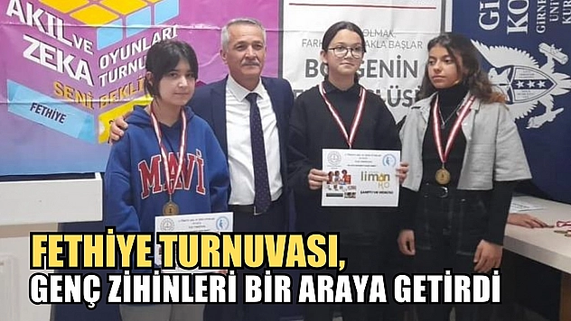 Fethiye Turnuvası, genç zihinleri bir araya getirdi
