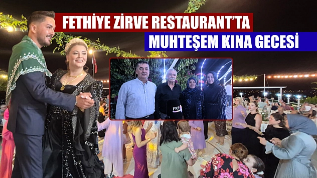 Fethiye Zirve Restaurant'ta Muhteşem Kına Gecesi