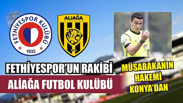 Fethiyespor'un Rakibi Aliağa Futbol Kulübü