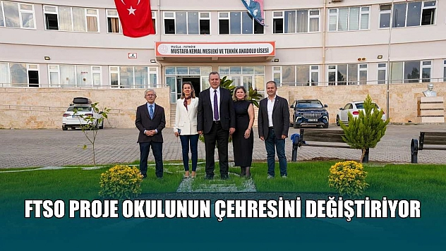 FTSO proje okulunun çehresini değiştiriyor
