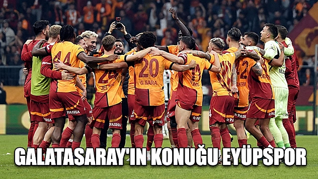 Galatasaray'ın konuğu Eyüpspor