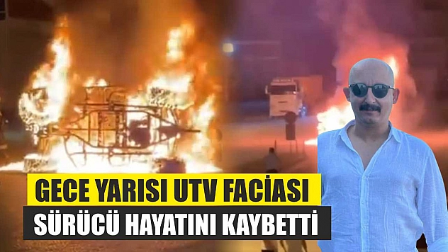 Gece Yarısı UTV Faciası: Sürücü Hayatını Kaybetti