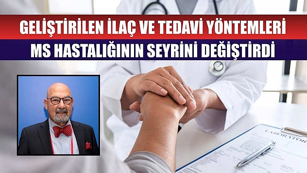 Geliştirilen ilaç ve tedavi yöntemleri MS hastalığının seyrini değiştirdi