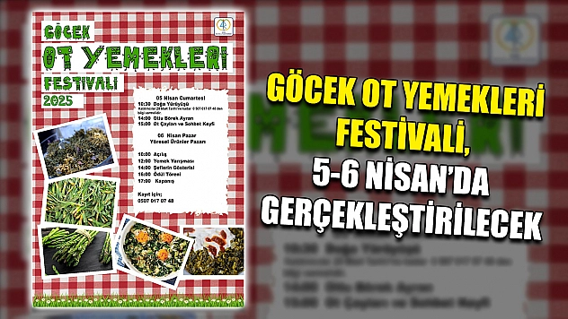 Göcek Ot Yemekleri Festivali, 5-6 Nisan'da Gerçekleştirilecek