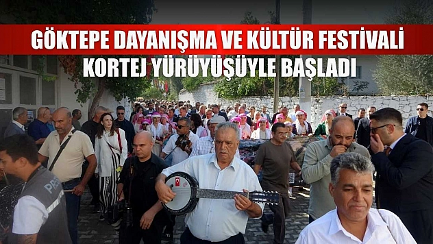 Göktepe Dayanışma ve Kültür festivali kortej yürüyüşüyle başladı