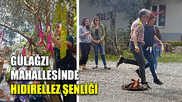 Gülağzı mahallesinde Hıdırellez şenliği