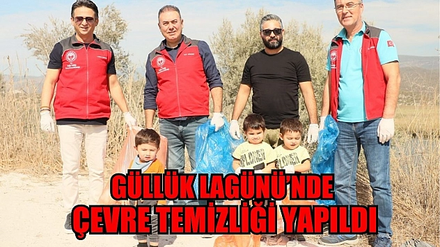 Güllük Lagünü'nde Çevre Temizliği Yapıldı