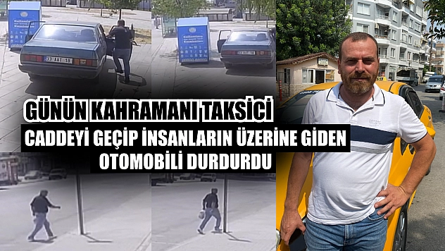 Günün kahramanı taksici: Caddeyi geçip insanların üzerine giden otomobili durdurdu