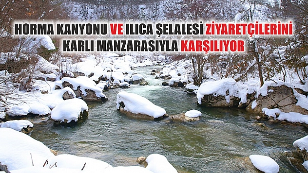 Horma Kanyonu ve Ilıca Şelalesi ziyaretçilerini karlı manzarasıyla karşılıyor