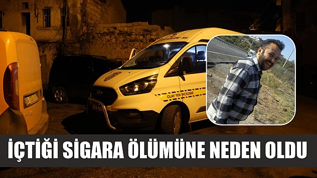 İçtiği sigara ölümüne neden oldu