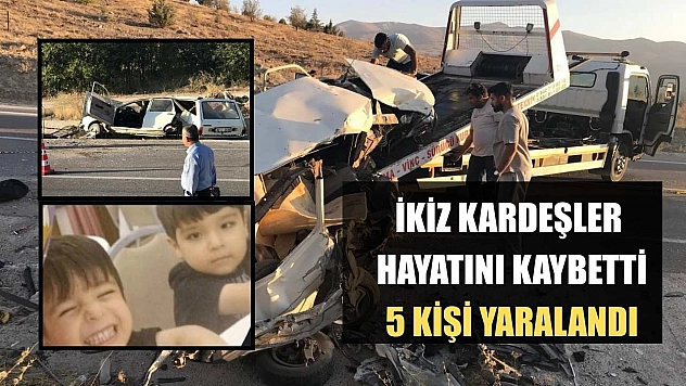 İkiz kardeşler hayatını kaybetti, 5 kişi yaralandı