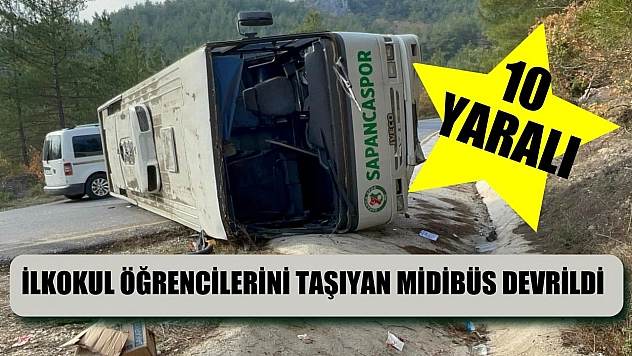 İlkokul öğrencilerini taşıyan midibüs devrildi: 10 Yaralı