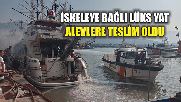 İskeleye bağlı lüks yat alevlere teslim oldu