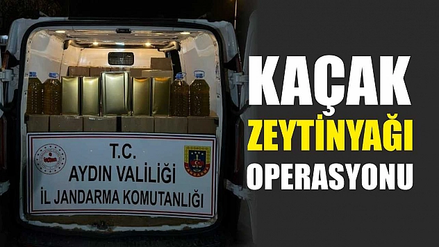 Kaçak zeytinyağı operasyonu