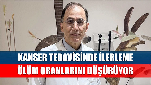 Kanser tedavisinde ilerleme ölüm oranlarını düşürüyor