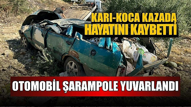 Karı-koca kazada hayatını kaybetti