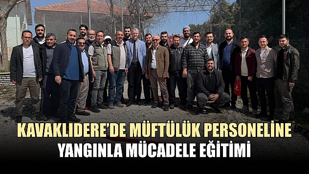 Kavaklıdere'de Müftülük personeline yangınla mücadele eğitimi