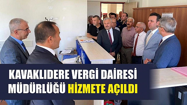 Kavaklıdere Vergi Dairesi Müdürlüğü Hizmete Açıldı