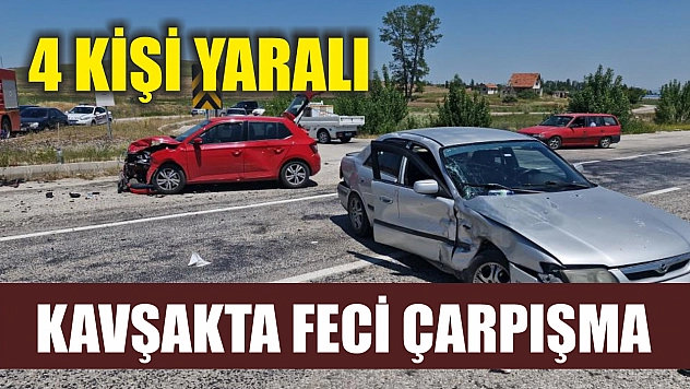 Kavşakta Feci Çarpışma: 4 Kişi Yaralı