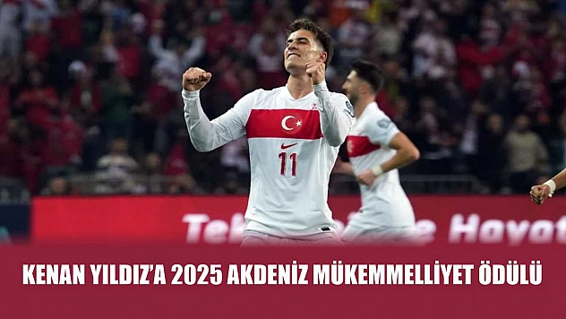 Kenan Yıldız'a 2025 Akdeniz Mükemmelliyet Ödülü