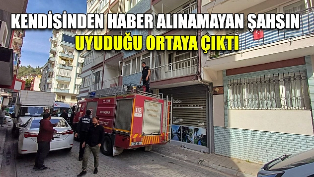 Kendisinden haber alınamayan şahsın uyuduğu ortaya çıktı