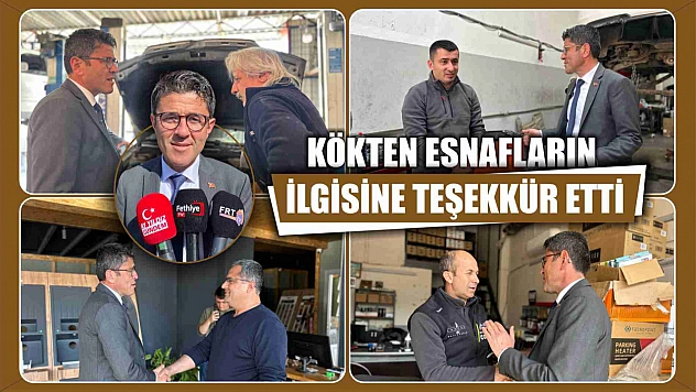 Kökten Esnafların İlgisine Teşekkür Etti