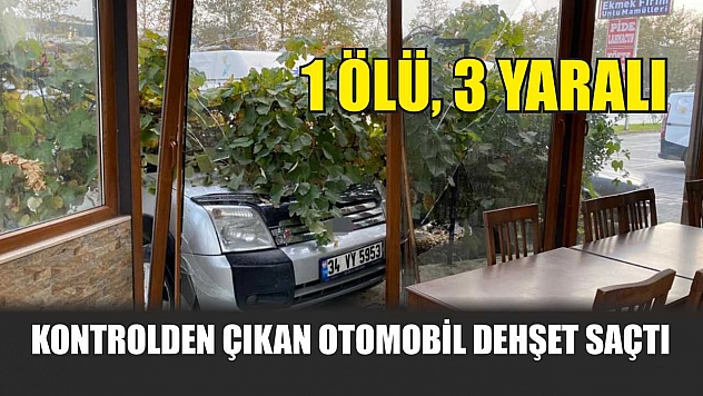 Kontrolden çıkan otomobil dehşet saçtı: 1 ölü, 3 yaralı