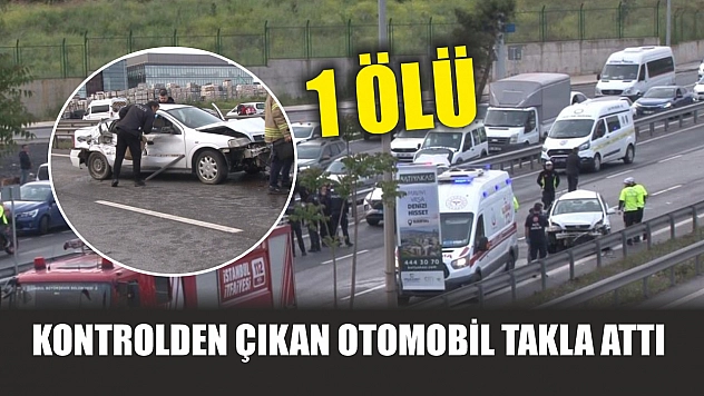 Kontrolden çıkan otomobil takla attı :1 ölü