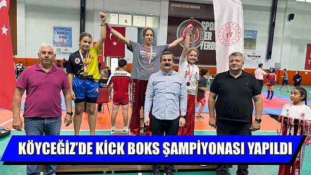 Köyceğiz'de kick boks şampiyonası yapıldı