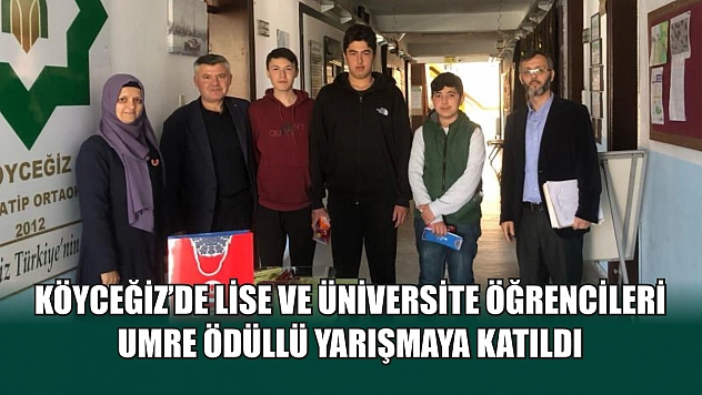 Köyceğiz'de lise ve üniversite öğrencileri umre ödüllü yarışmaya katıldı