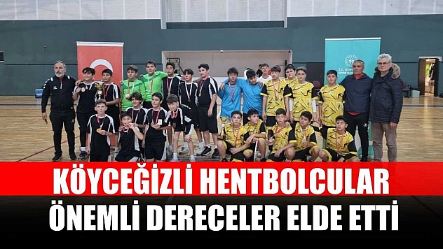 Köyceğizli hentbolcular önemli dereceler elde etti