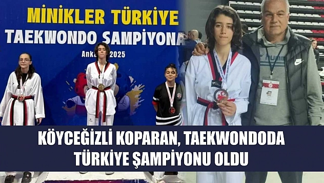 Köyceğizli Koparan, Taekwondoda Türkiye şampiyonu oldu