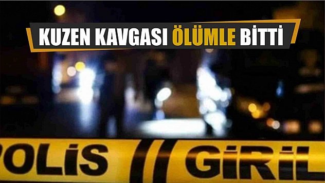 Kuzenini tüfekle vurarak öldürdü