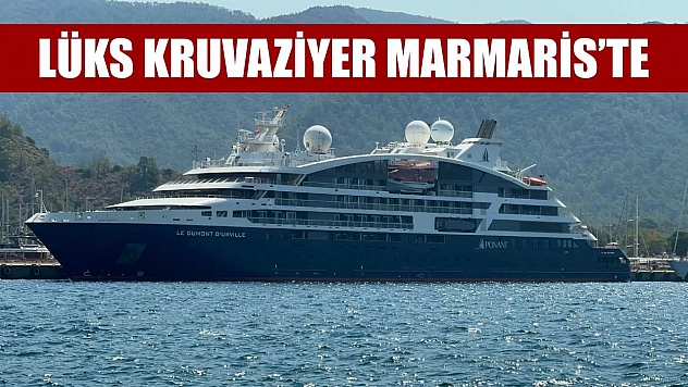 Lüks kruvaziyer Marmaris'te
