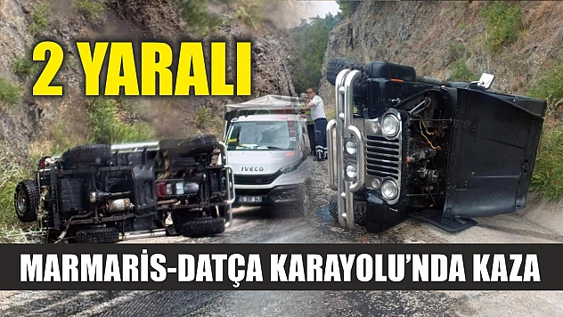 Marmaris-Datça Karayolu'nda kaza: 2 yaralı