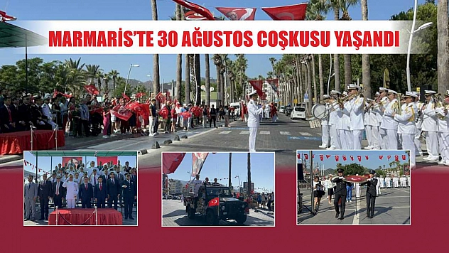 Marmaris'te 30 Ağustos coşkusu yaşandı