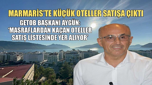 Marmaris'te küçük oteller satışa çıktı