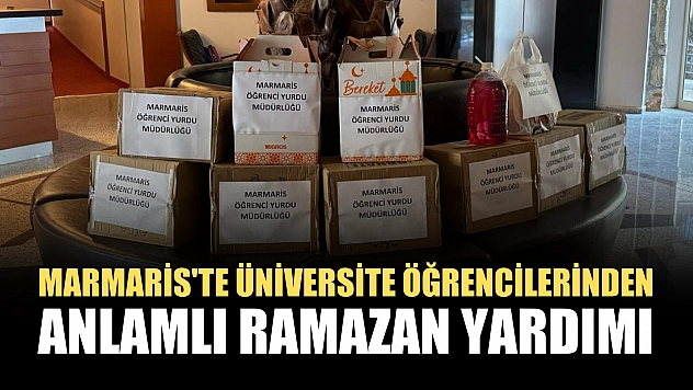 Marmaris'te üniversite öğrencilerinden anlamlı Ramazan yardımı